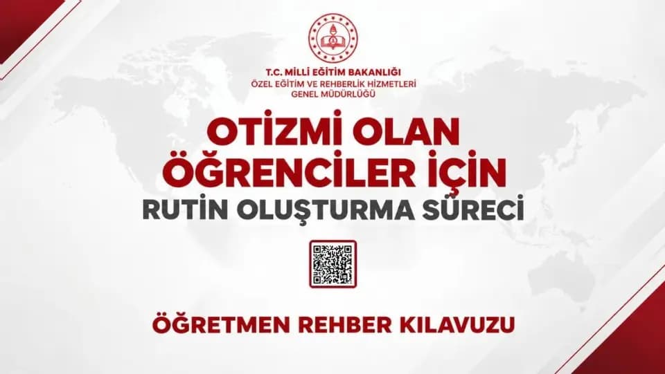 Otizmi Olan Öğrenciler İçin Rutin Oluşturma Süreci Öğretmen Rehberi Hazırlandı