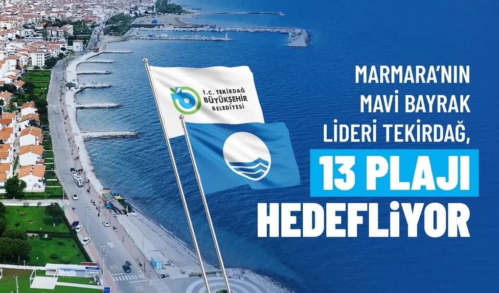 Tekirdağ'da Mavi Bayraklı Plaj Sayısı 13'e Yükseltilecek