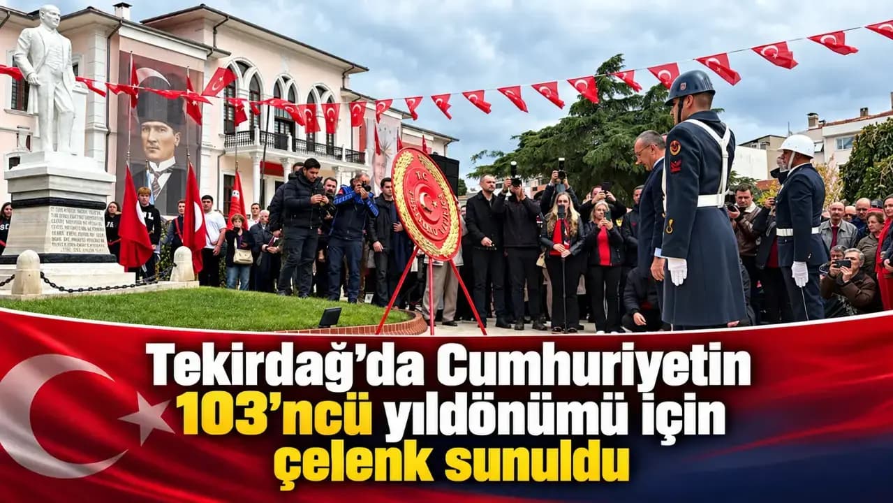 Tekirdağ'da 29 Ekim Cumhuriyet Bayramı Çelenk Sunma Töreni Düzenlendi